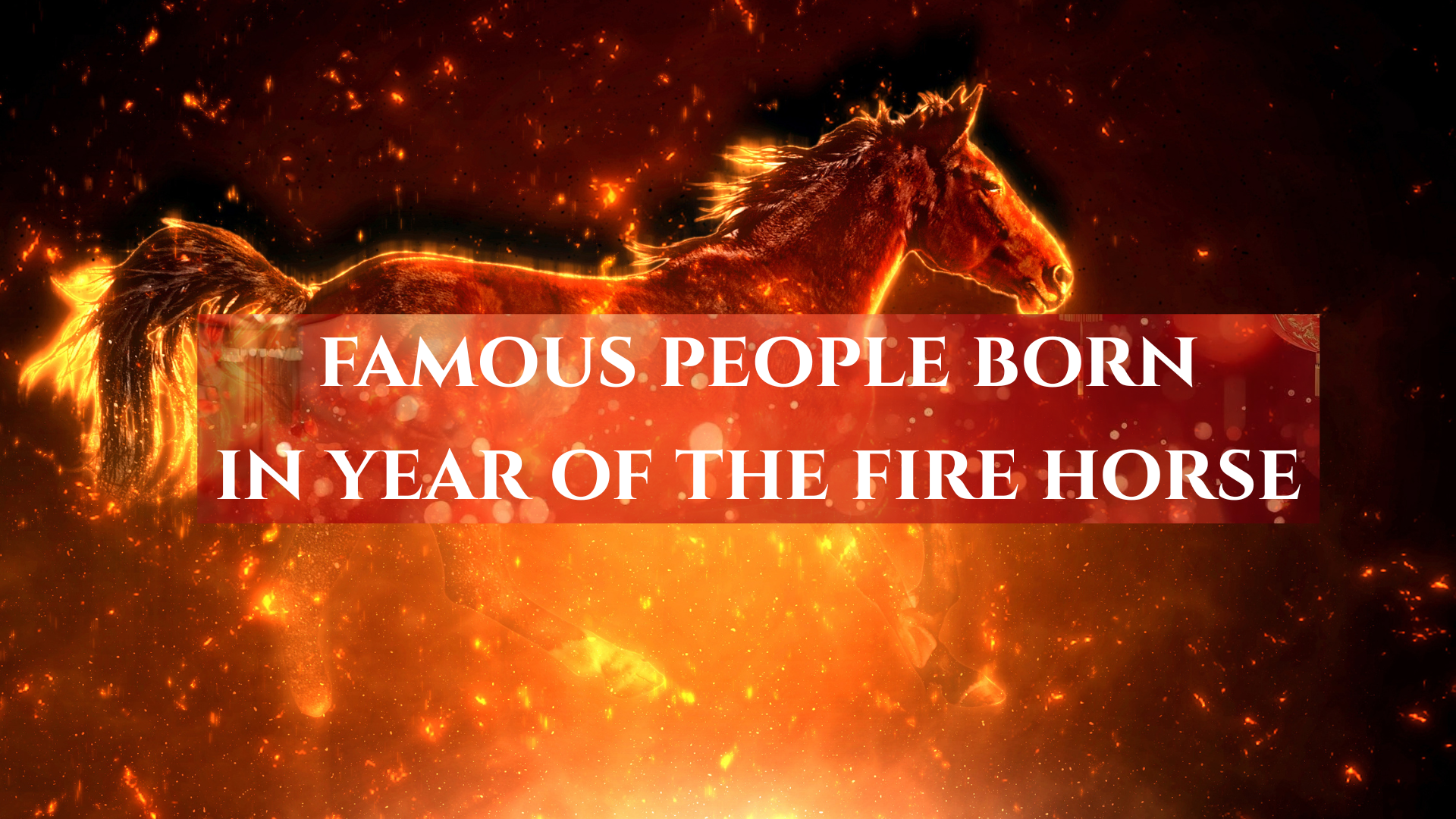 famous people born in 1966-year of the fire horse-Tea documentary-cny 2026-1920x1080