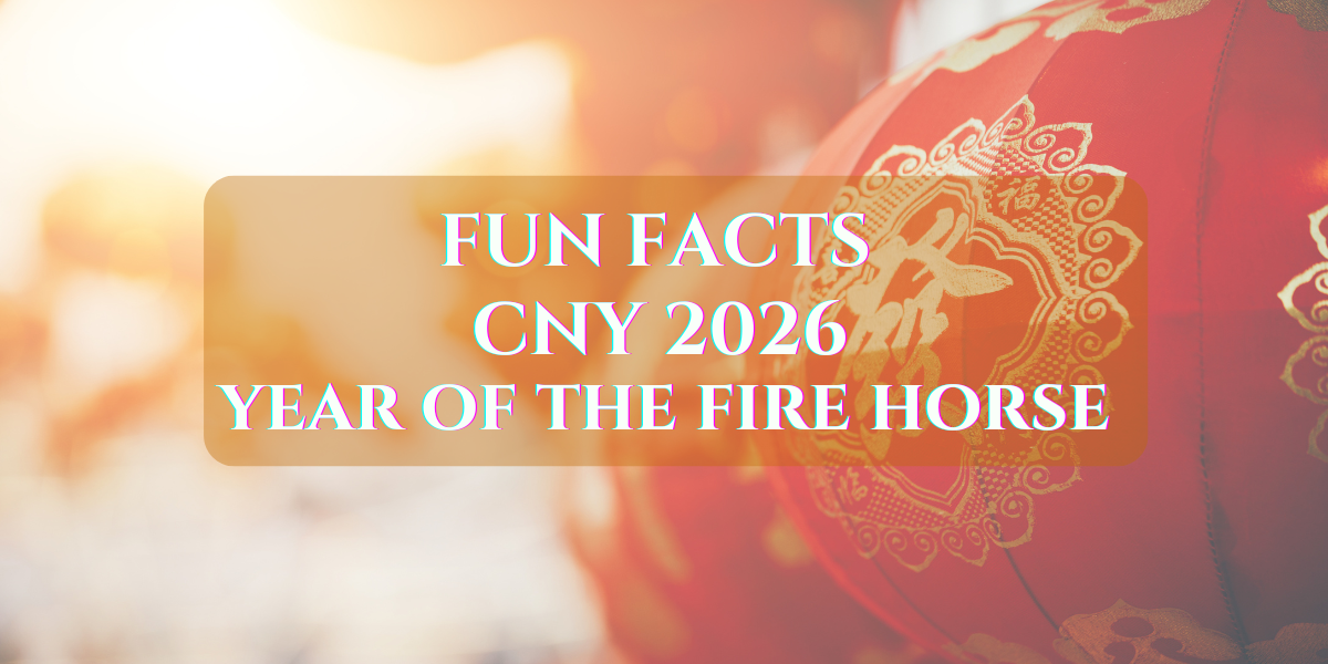 fun facts about the chinese new year 2026 year of the fire horse CNY 2026 1200X600