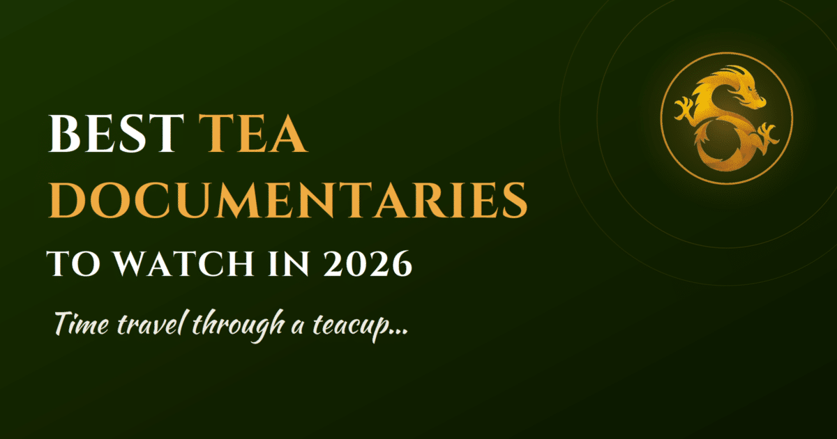TEA Documentary — TEA: The Drink That Changed The World 23 Best tea documentaries to watch in 2026 — seven films including TEA: The Drink That Changed The World