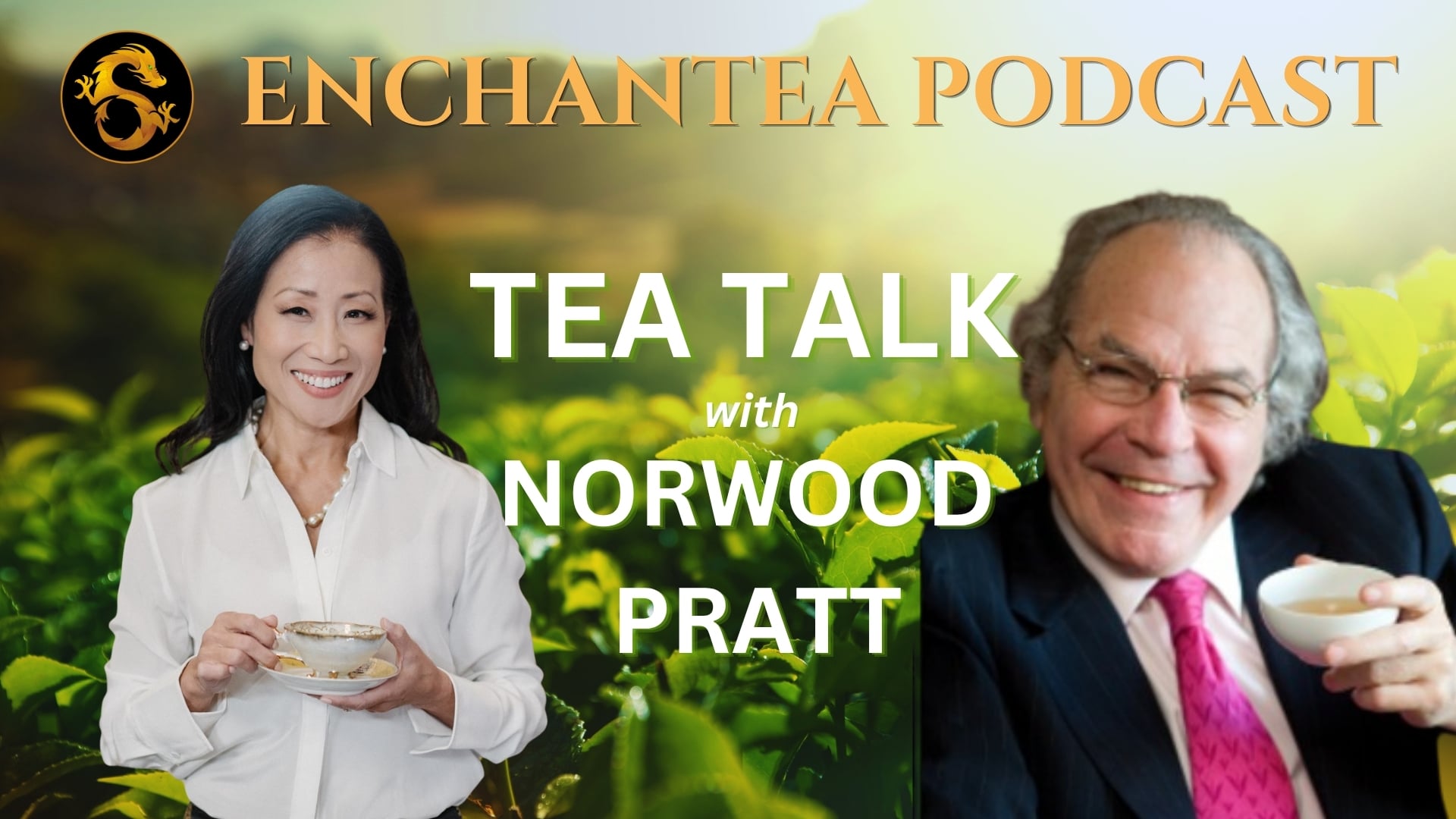 Tea podcast EnChanTEA Tea Talk E03 with James Norwood Pratt, the American Tea Sage and tea historian